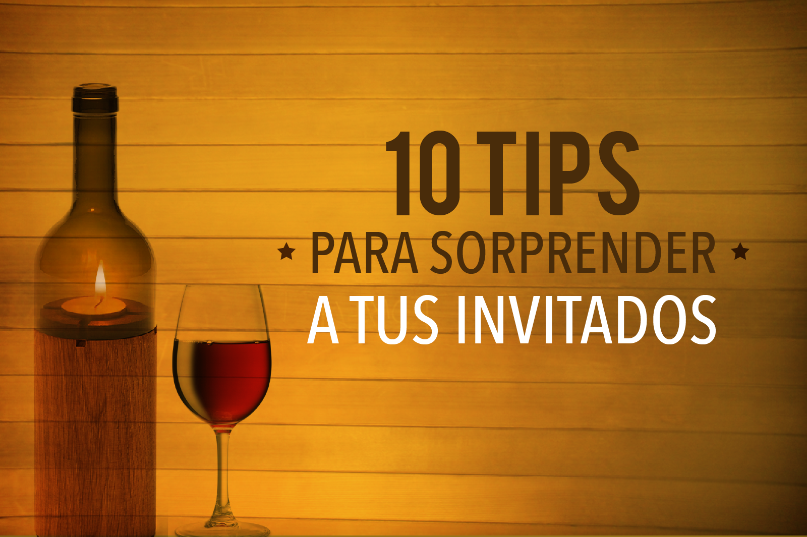 10 tips para sorprender a tus invitados
