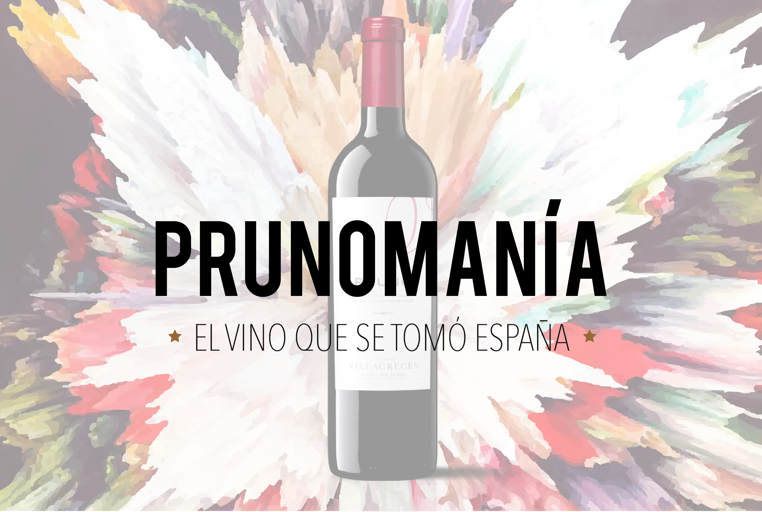 Prunomanía: el vino que se tomó España.