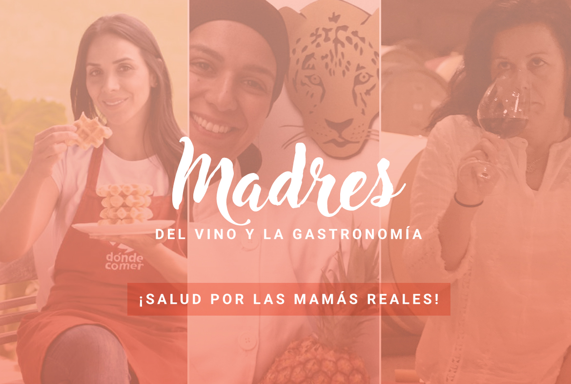 Madres del vino y la gastronomía: ¡salud por las mamás reales!