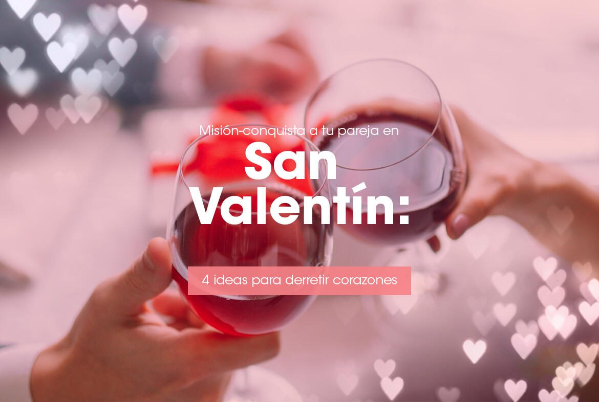 Misión-conquista a tu pareja en San Valentín: 4 ideas para derretir corazones
