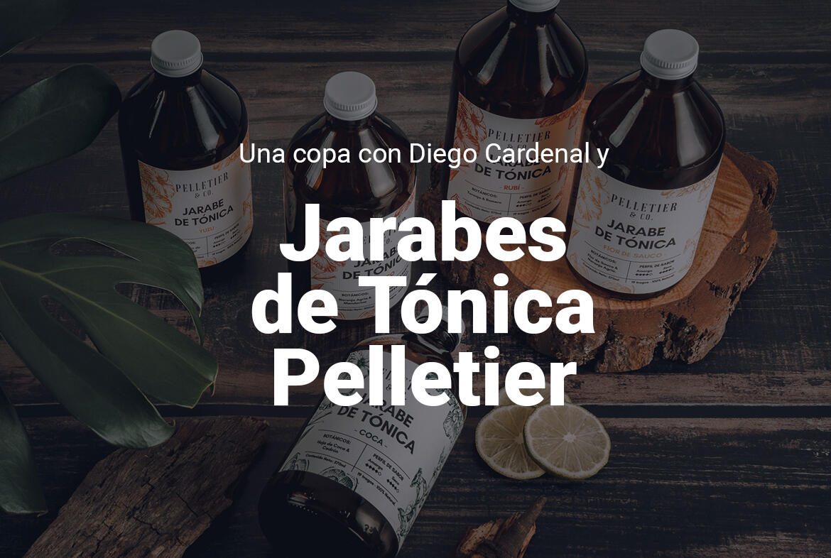 Una copa con Diego Cardenal y Jarabes de Tónica Pelletier