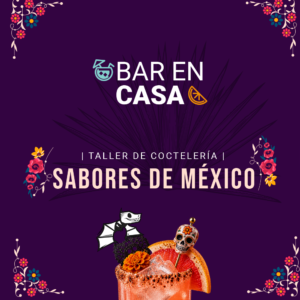Taller de coctelería - sabores de méxico
